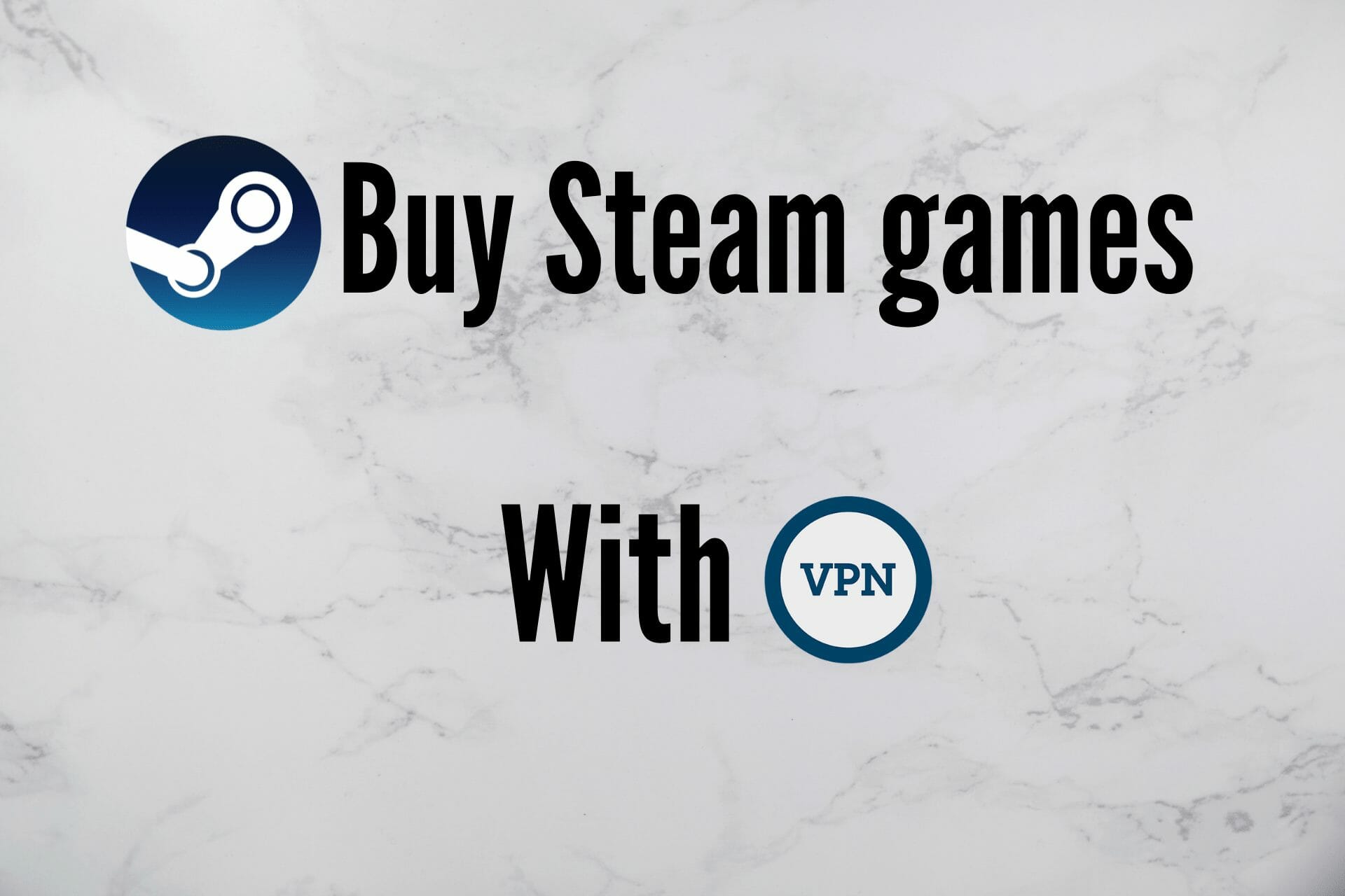 use vpn to buy steam games