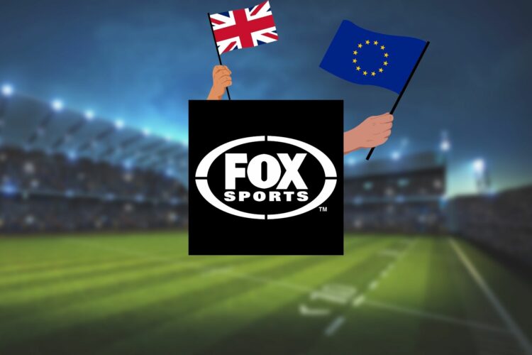 watch fox sports in UK and Europe