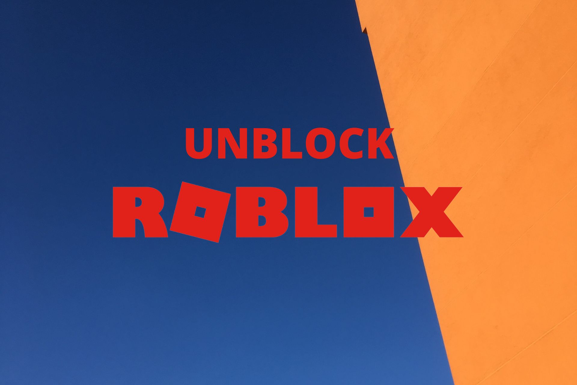 Unblock Roblox