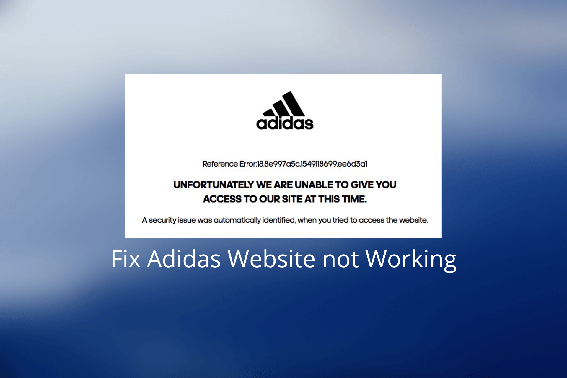 Adidas Website Not Working: Explained & Solved [2024 Guide]