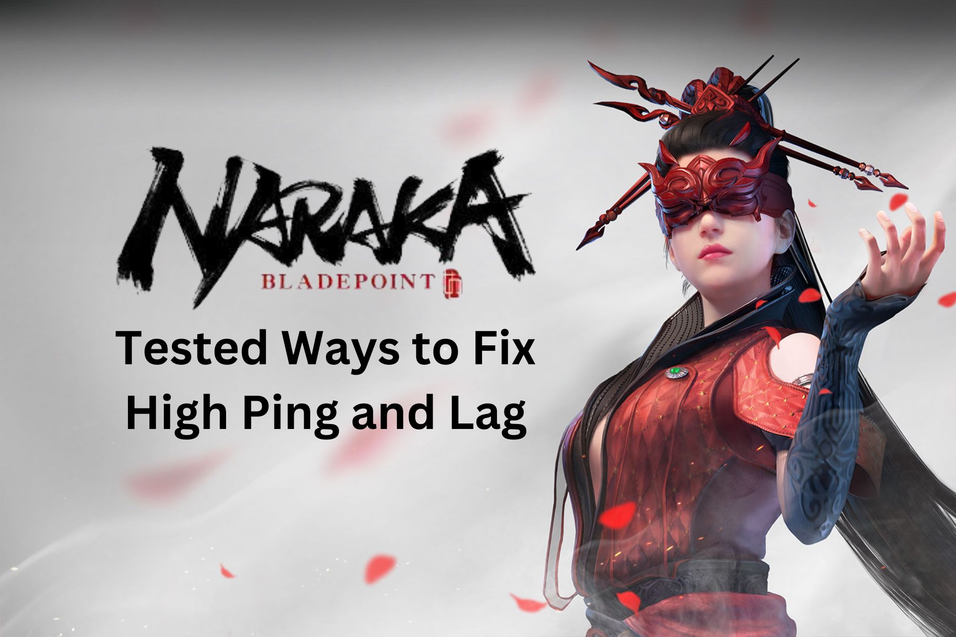 Naraka Bladepoint High Ping – Tested Fixes [2024]