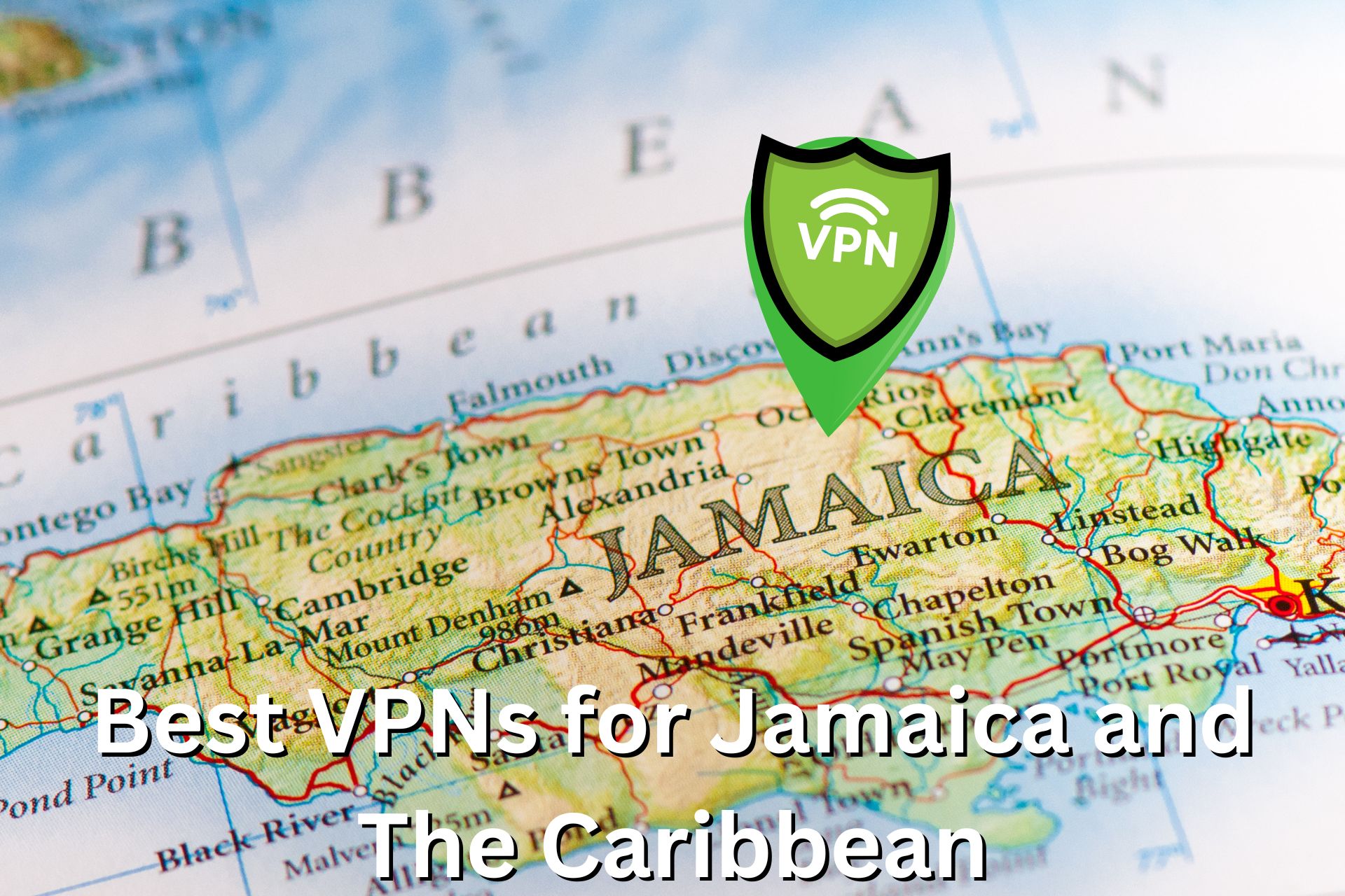 7 Best VPNs for Jamaica in 2023 [Caribbean IP Address]