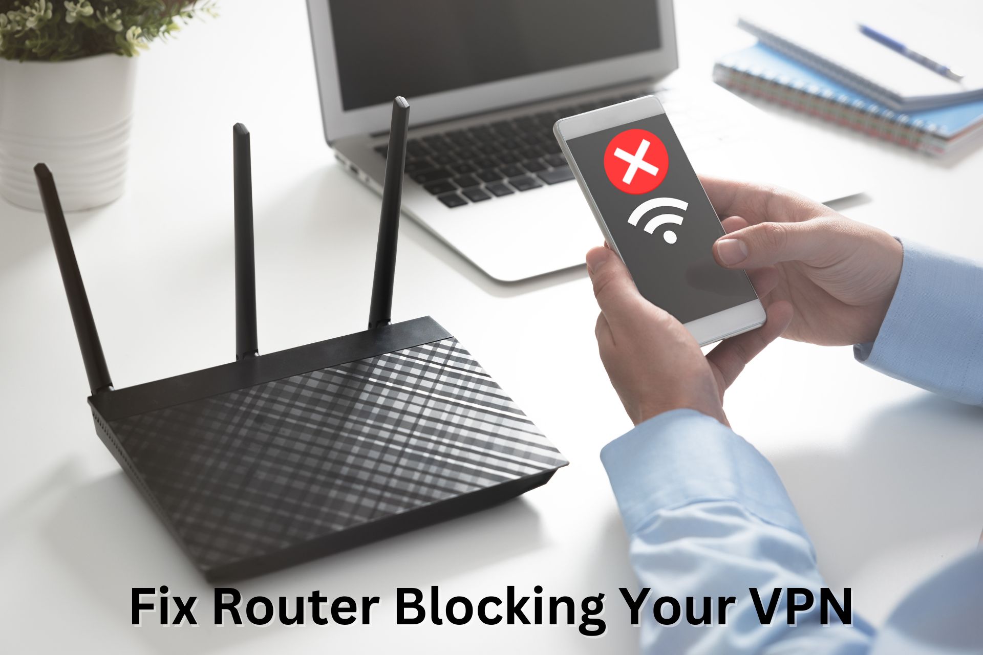 vpn blocked by router