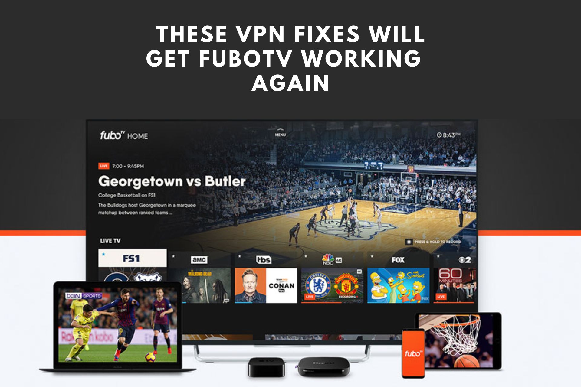 These VPN fixes will get FuboTV working again
