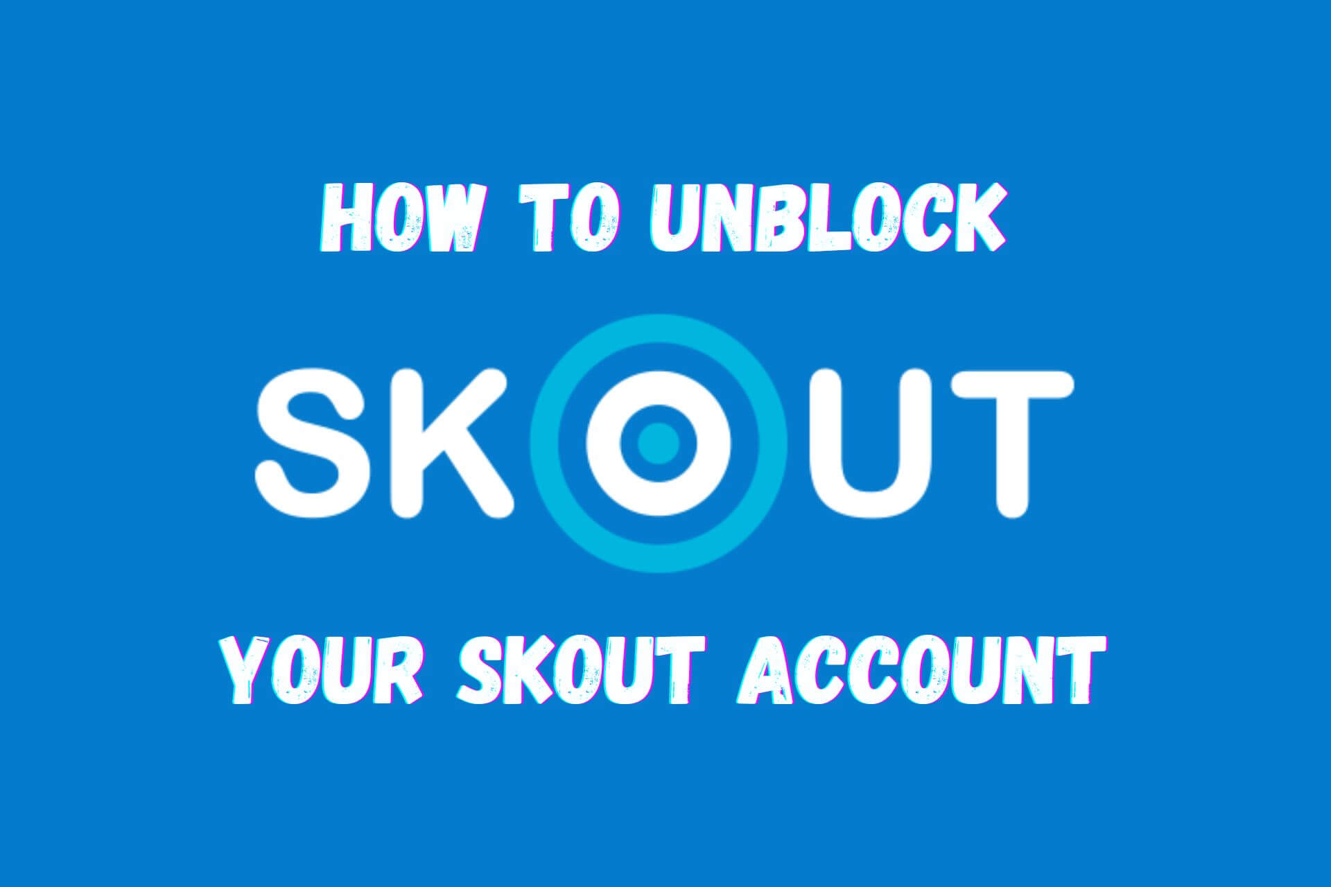 how to unblock skout
