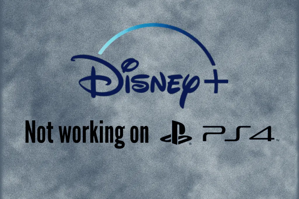Disney Plus Not Working with PS4: Quickest Solutions to Fix
