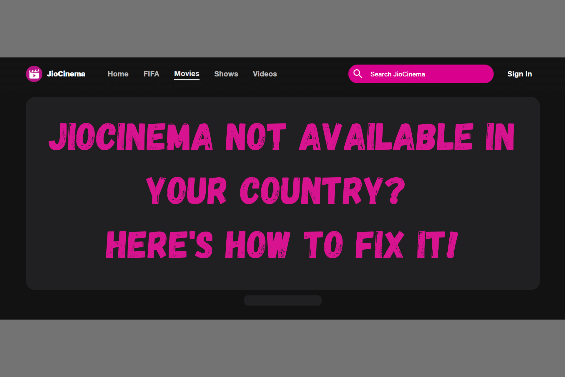 JioCinema not available in your country