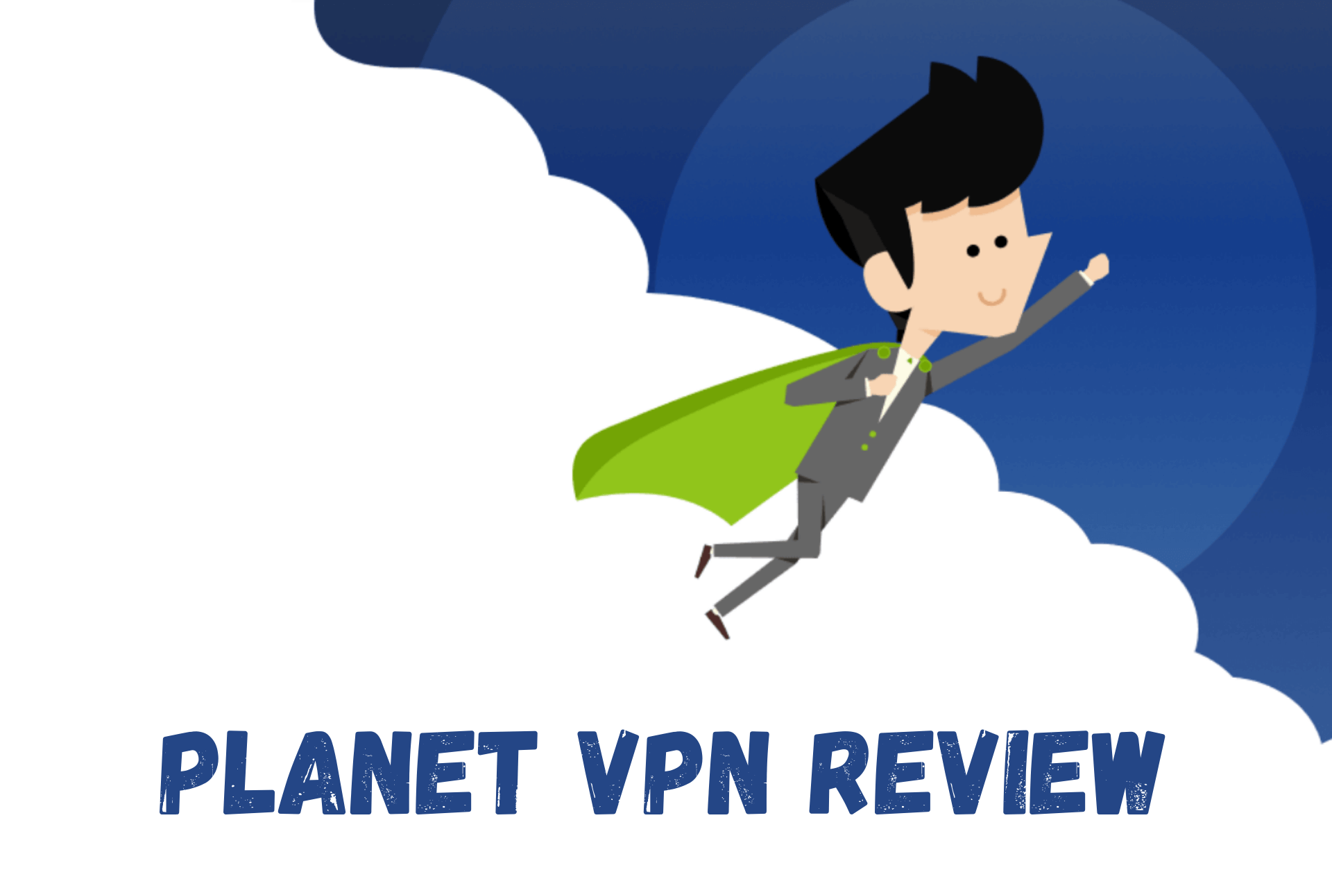 Planet VPN review