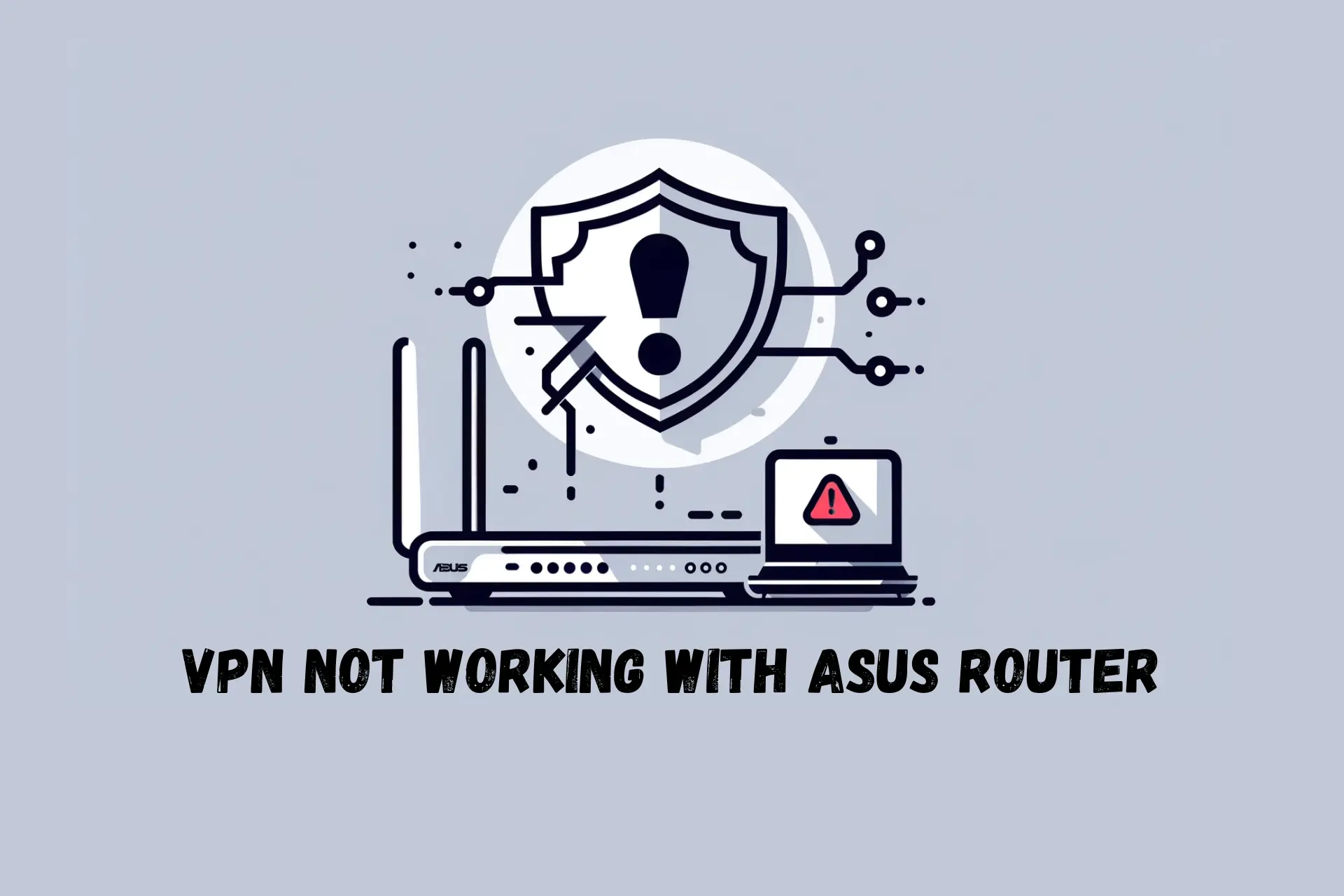 vpn not working with asus router