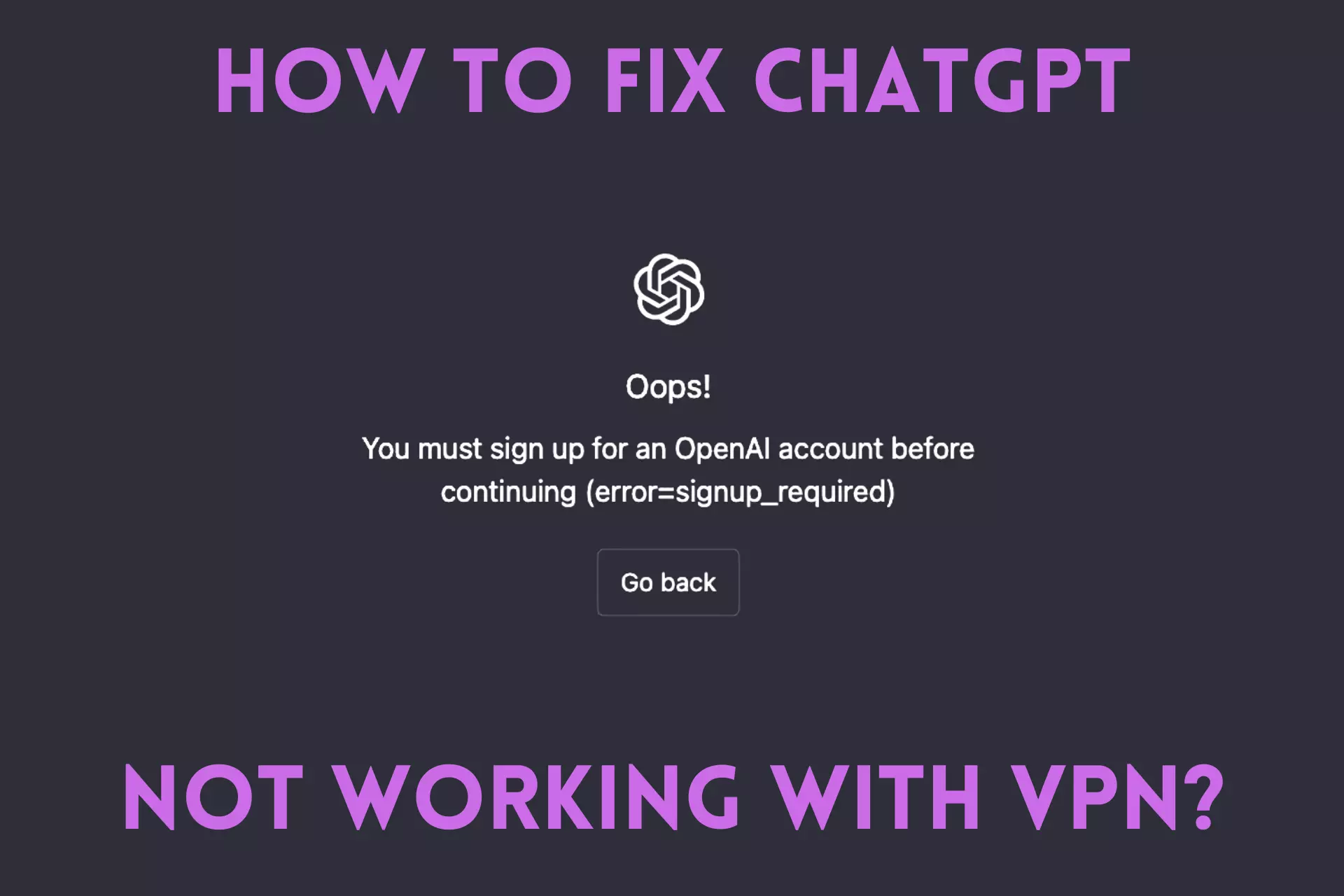 ChatGPT not working with VPN