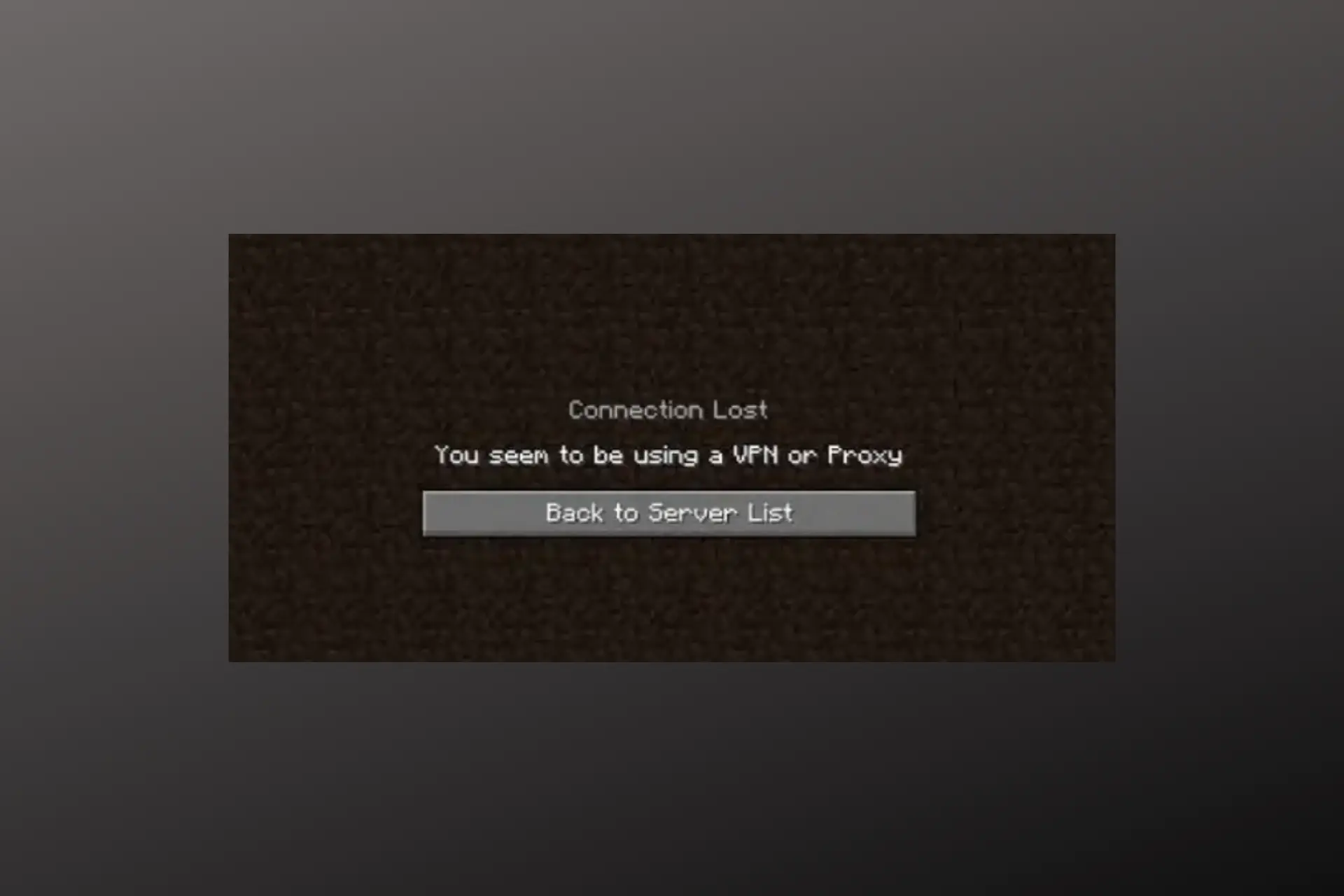 Your IP Has Been Identified as a VPN or Proxy Minecraft