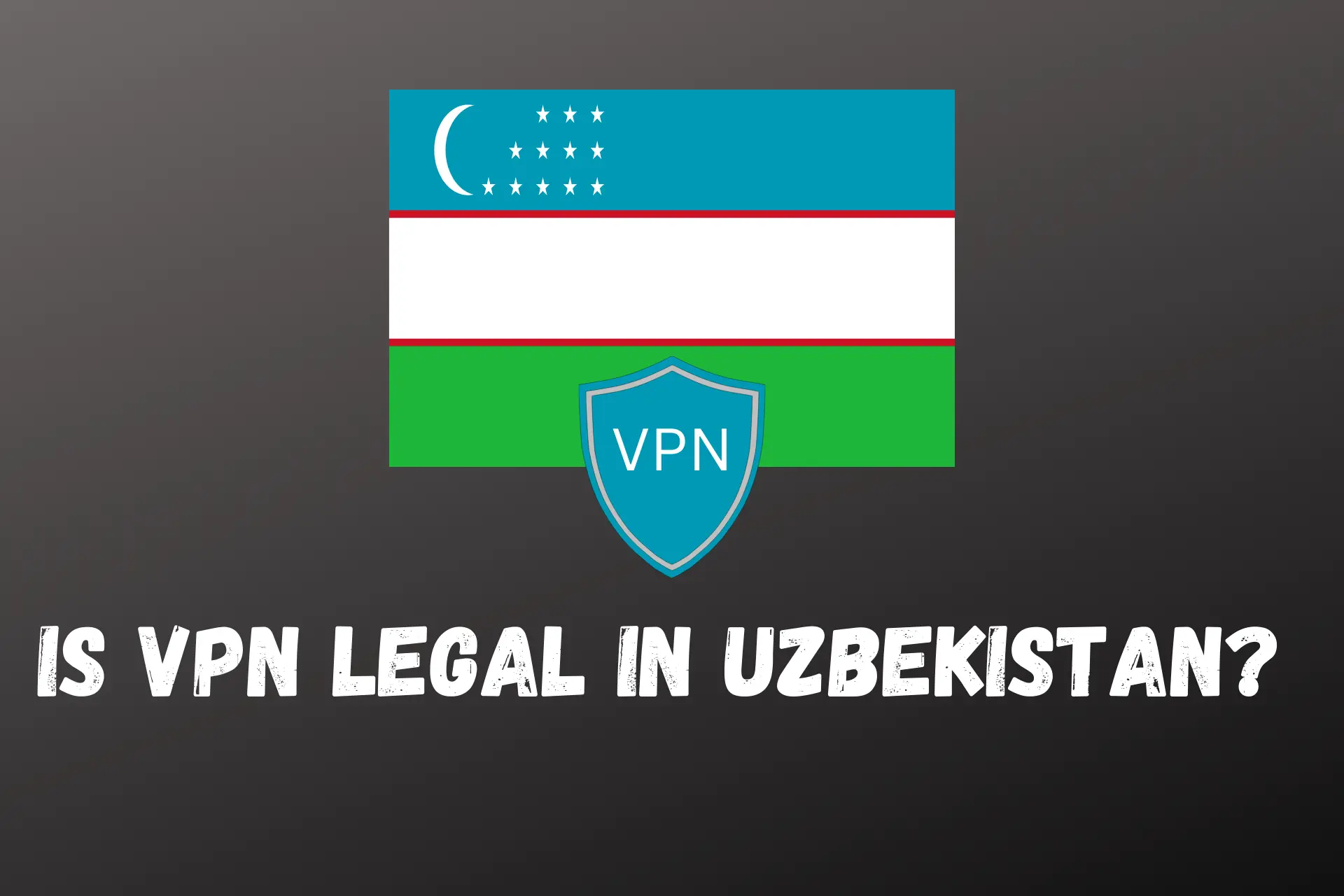is vpn legal in uzbekistan