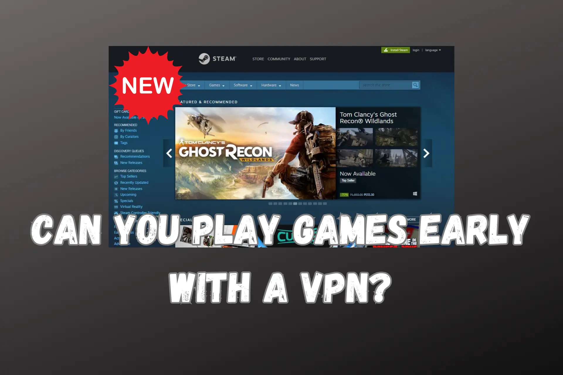 can you play games early with a vpn