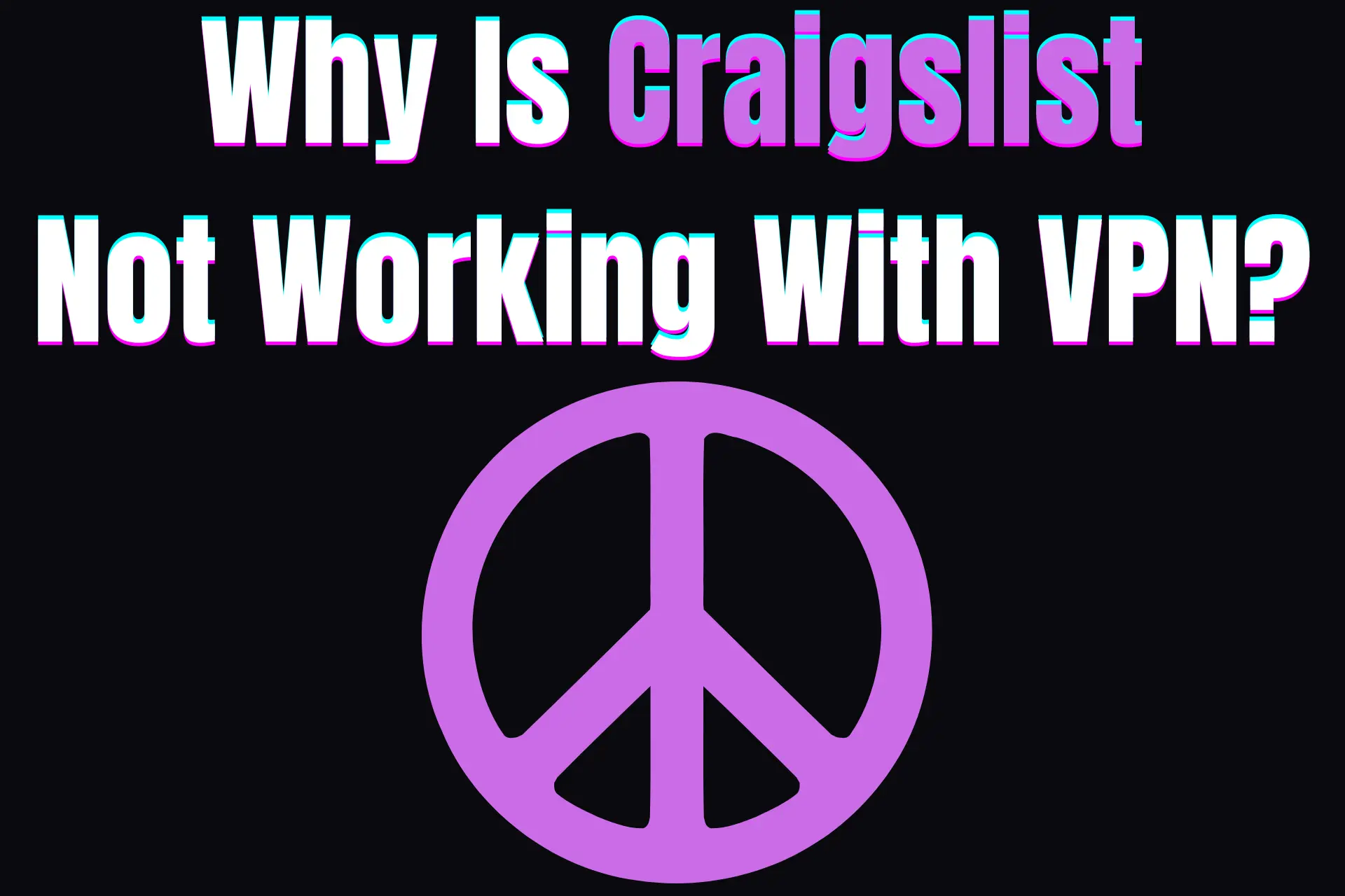 Craigslist not working with VPN