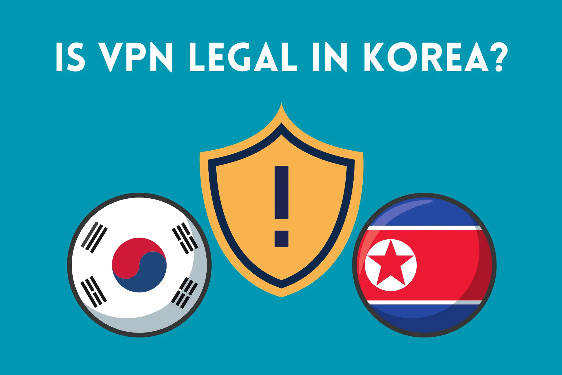 is VPN legal in Korea