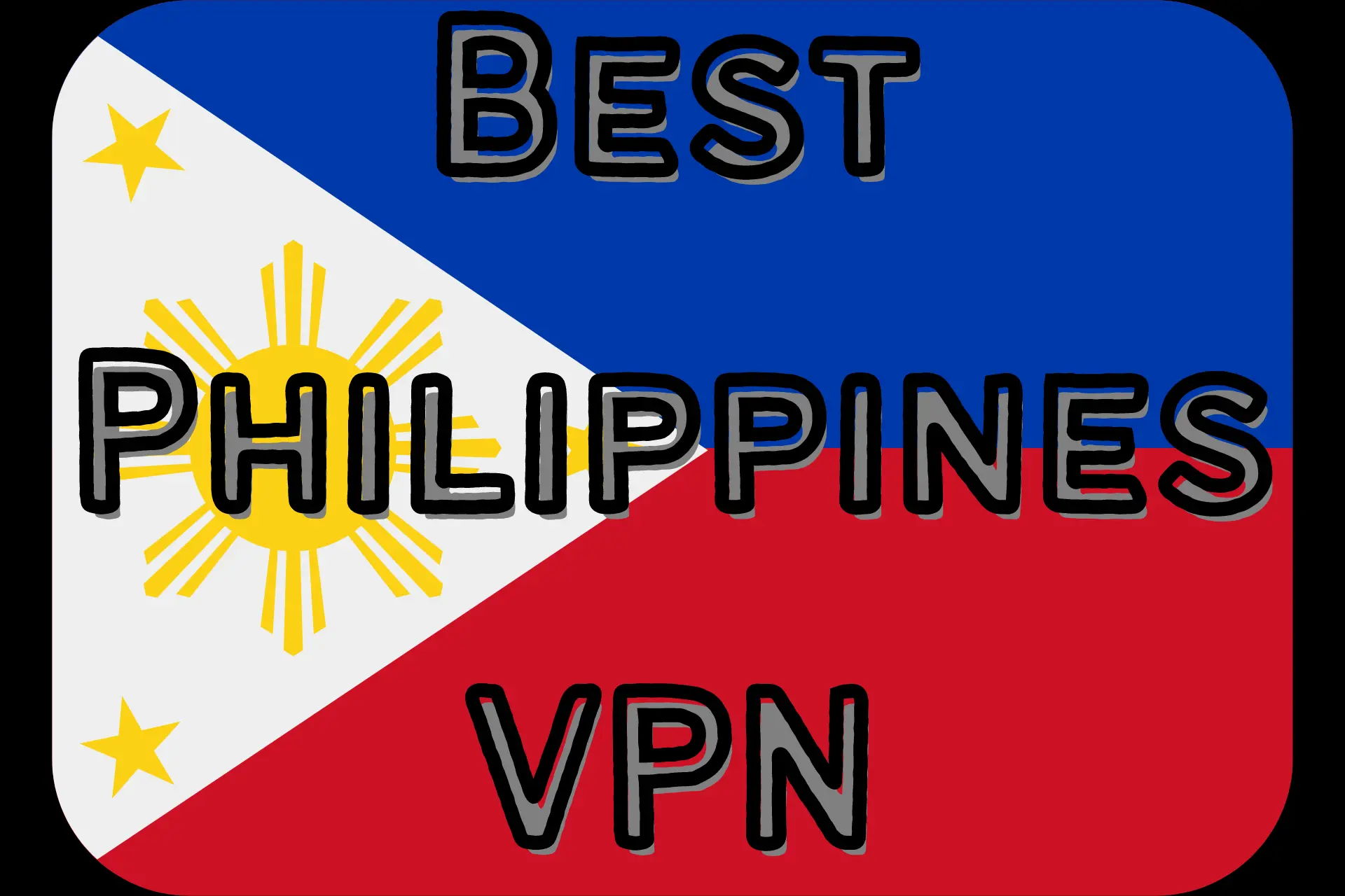 Best Philippines VPN