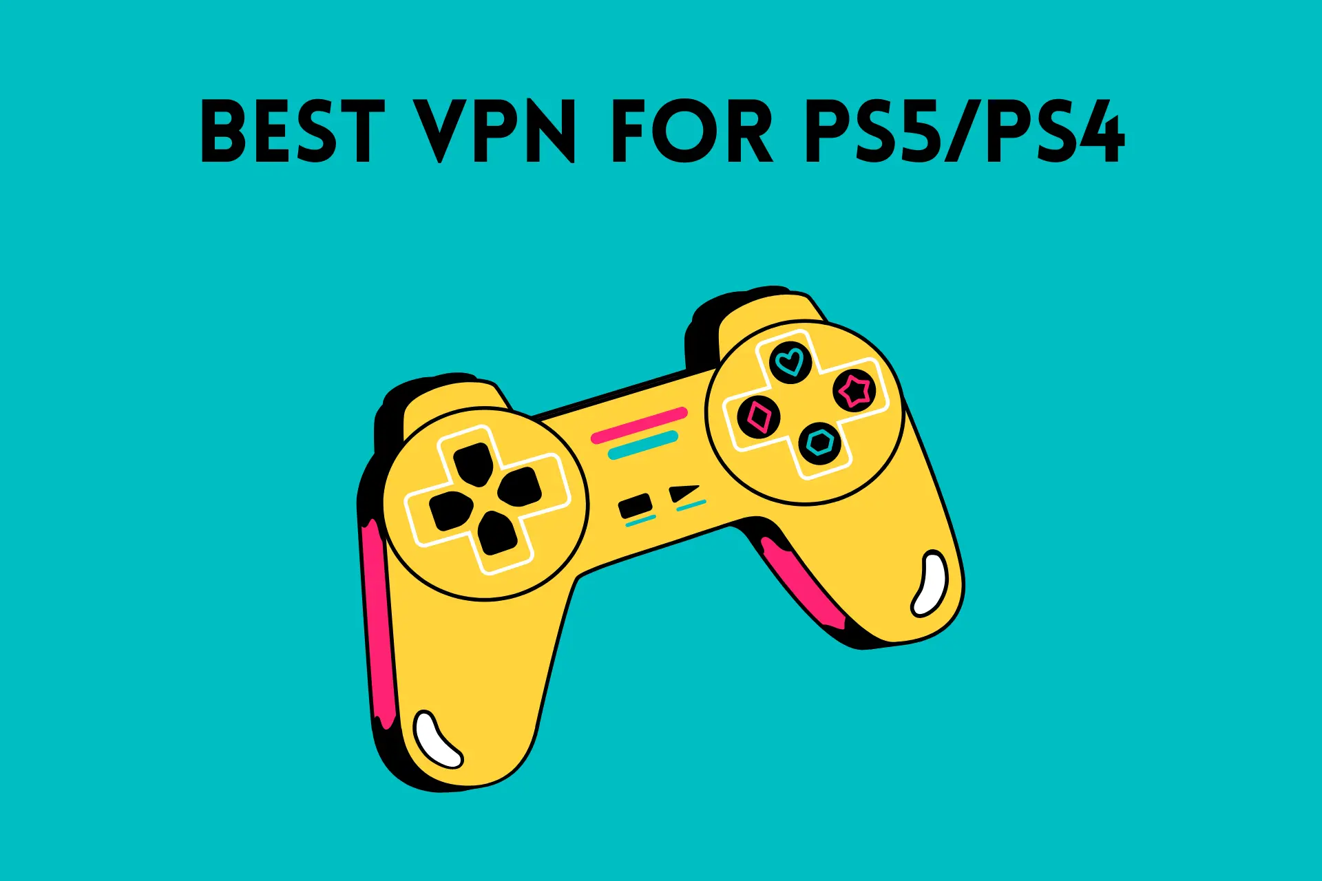 best vpn for ps5/ps4