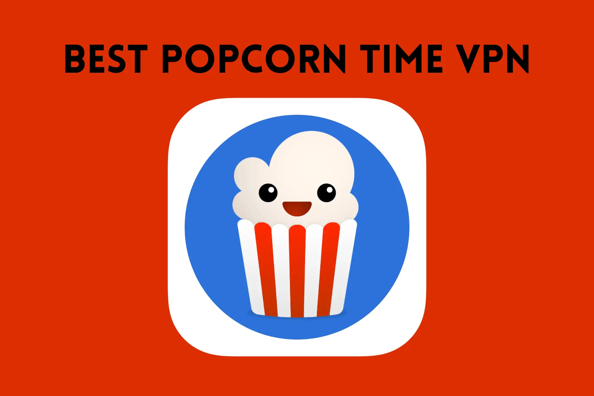 best popcorn time vpn