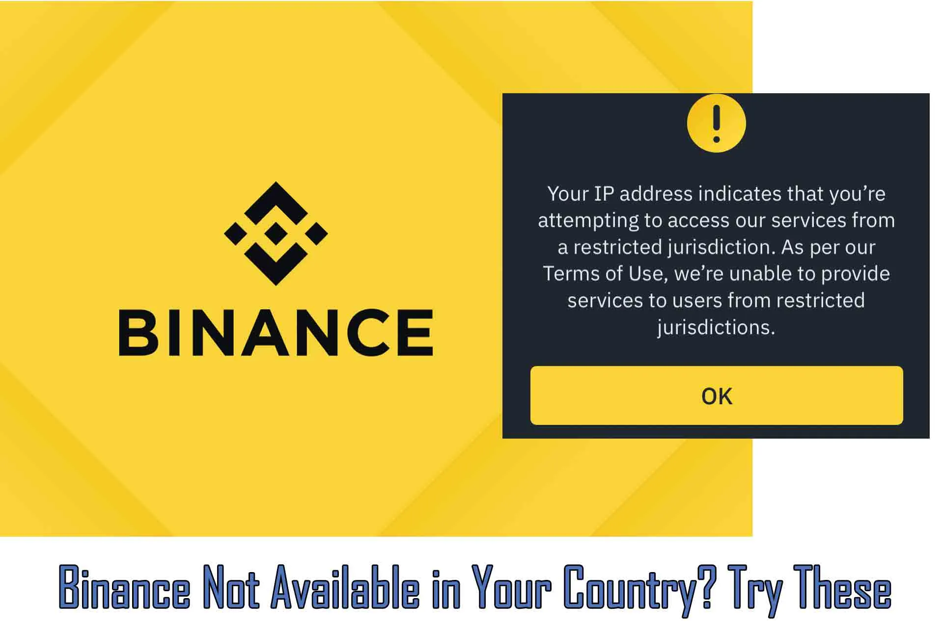 Binance Not Available in Your Country