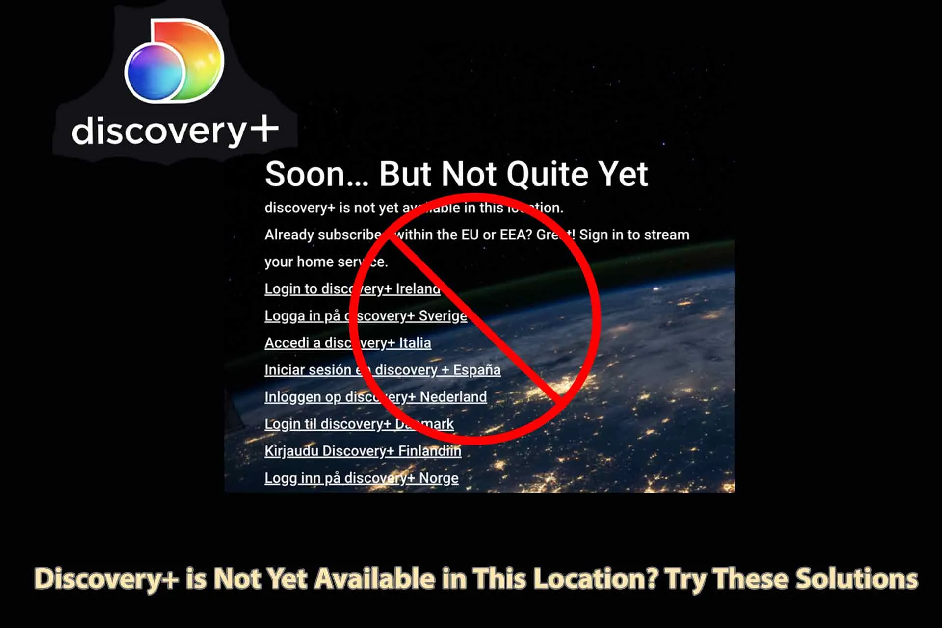 Discovery+ is Not Yet Available in This Location