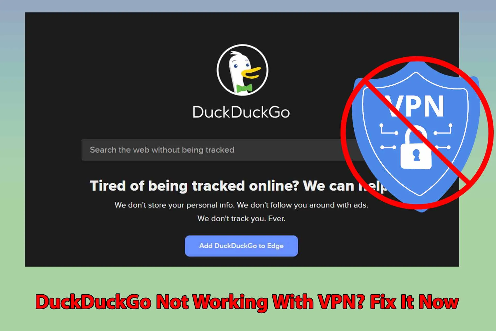 DuckDuckGo not Working with VPN