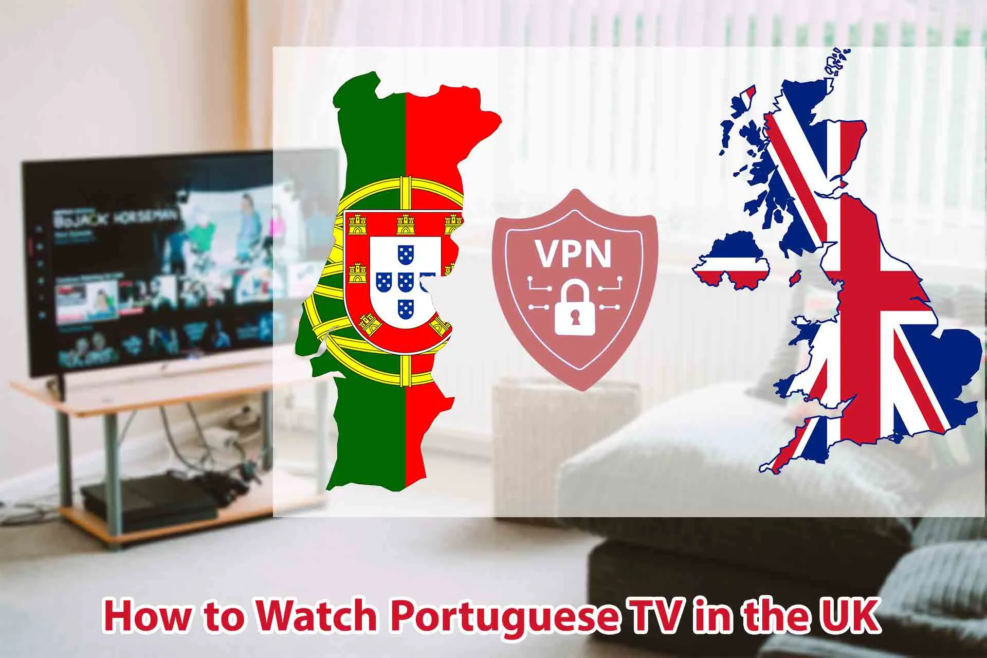 How to Watch Portuguese TV in the UK