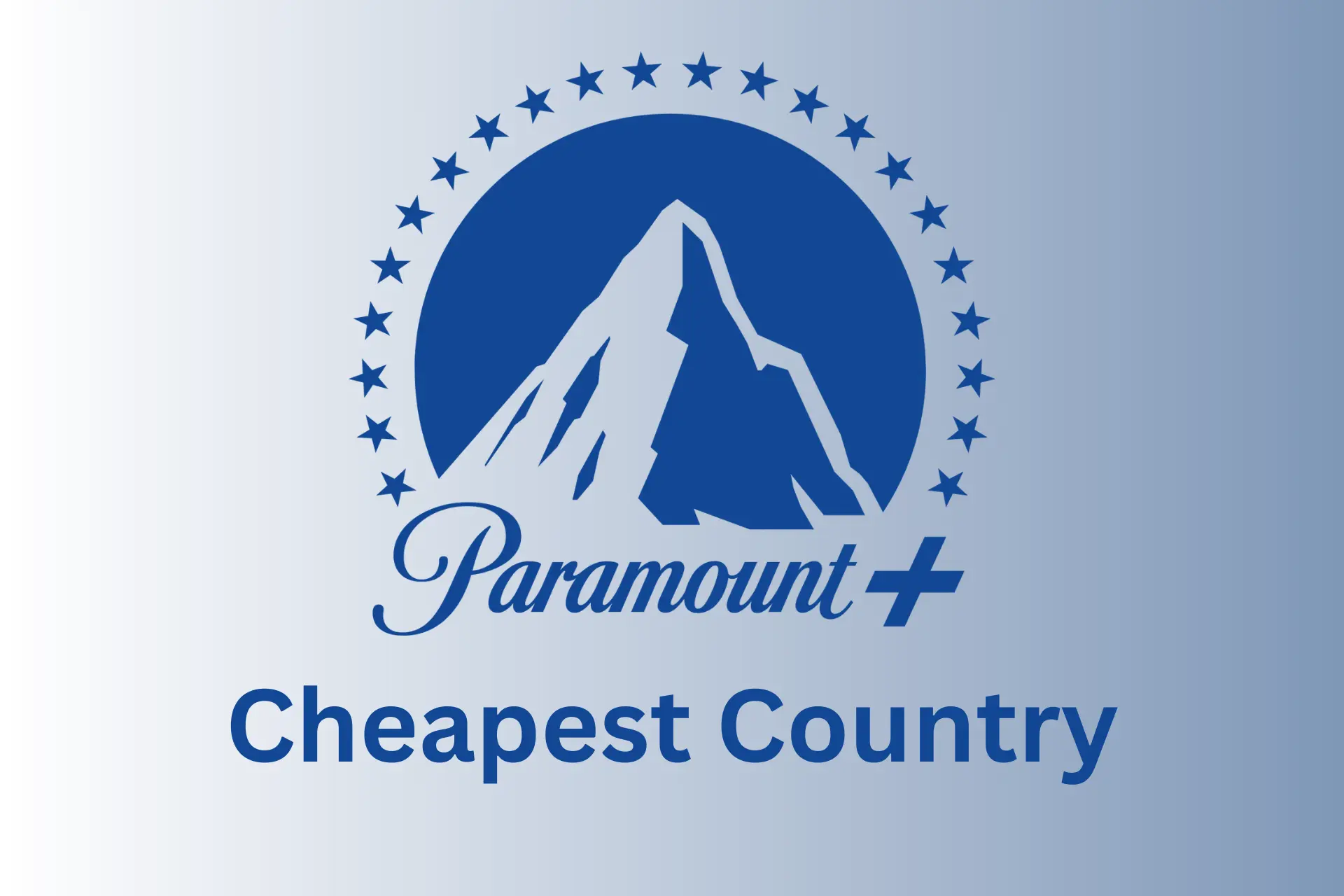 Cheapest Country For Paramount Plus & How to Get it Cheaper