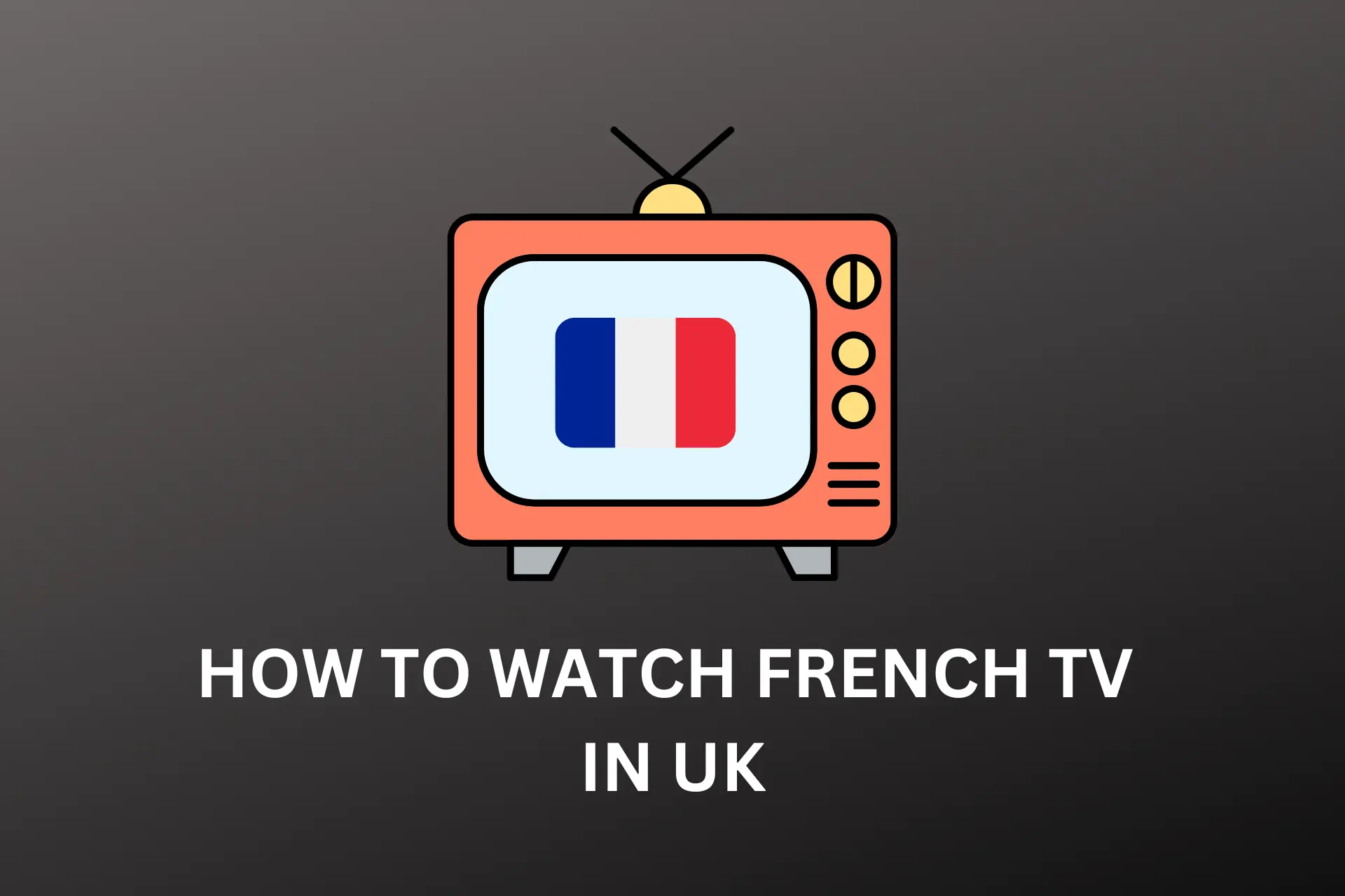 how to watch french tv in uk