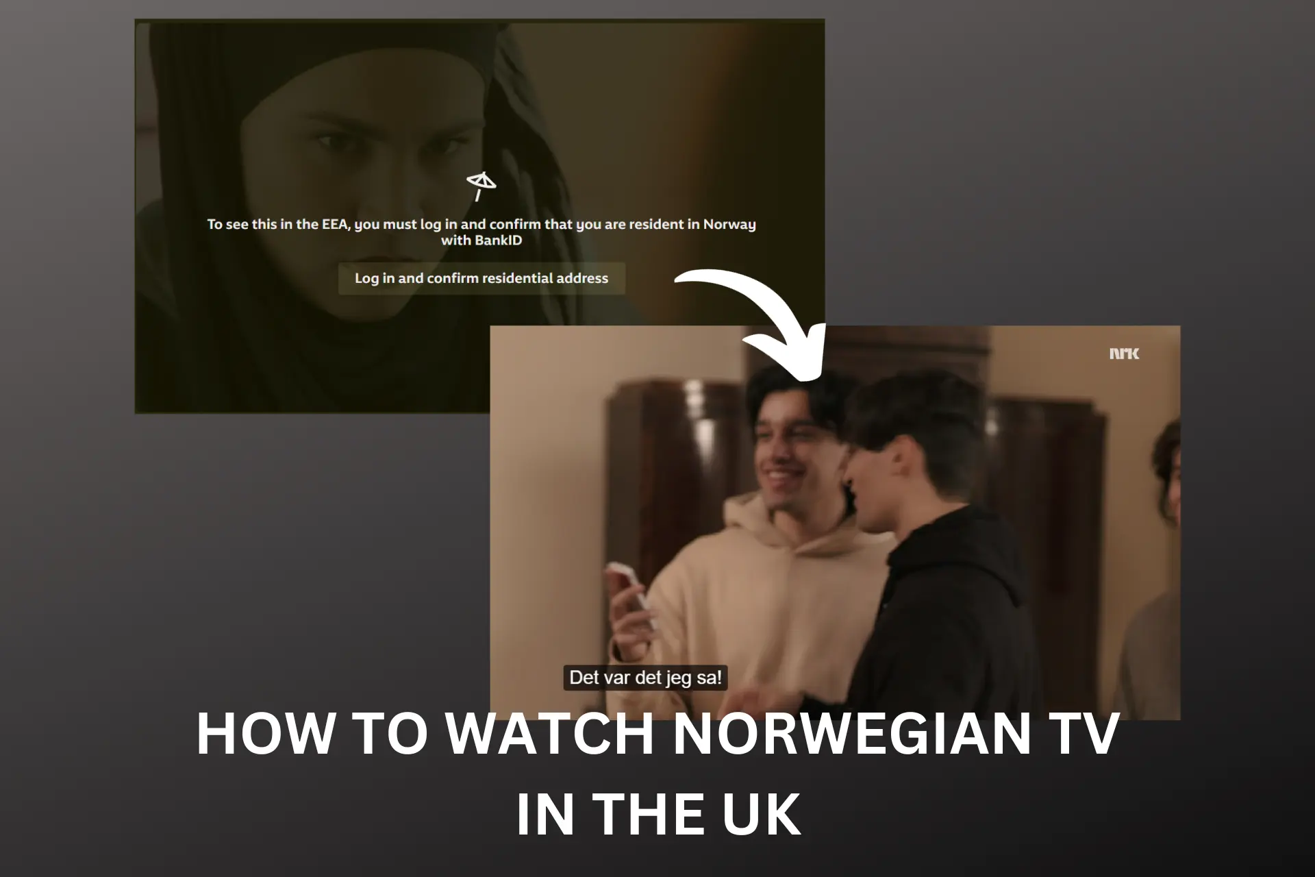 HOW TO WATCH NORWEGIAN TV IN THE UK