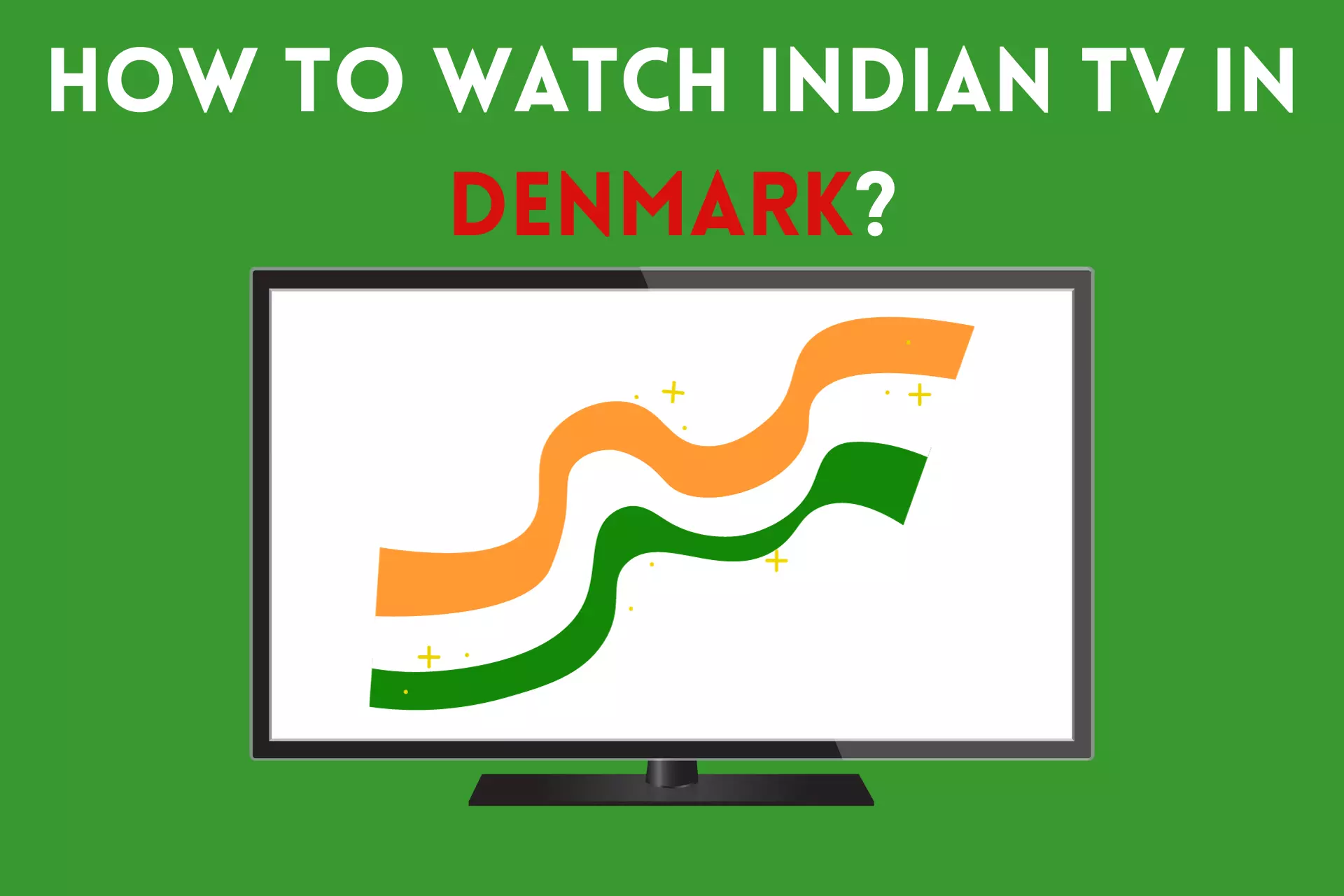 how to watch indian tv channels in denmark