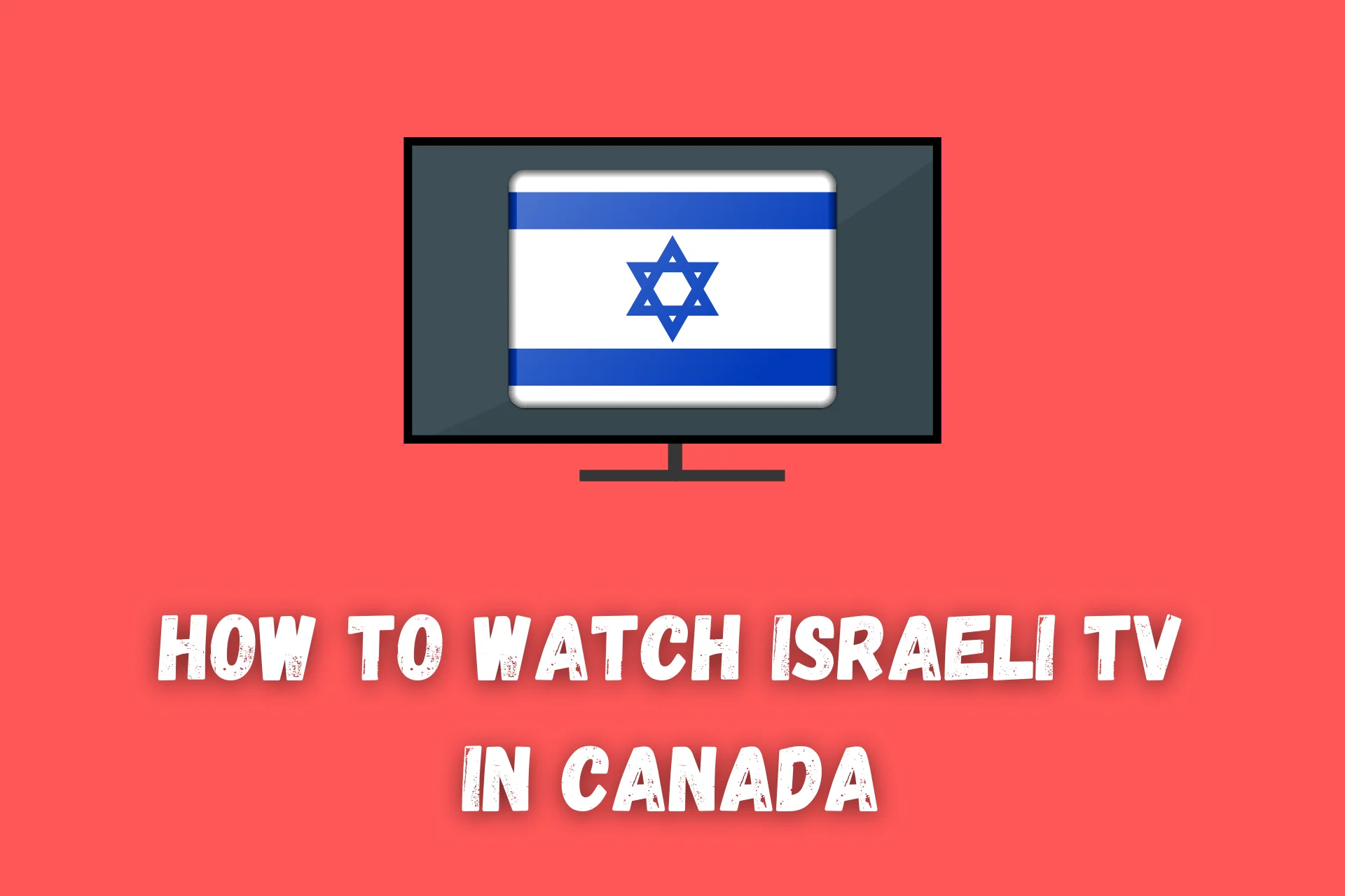 how to watch israeli tv in canada