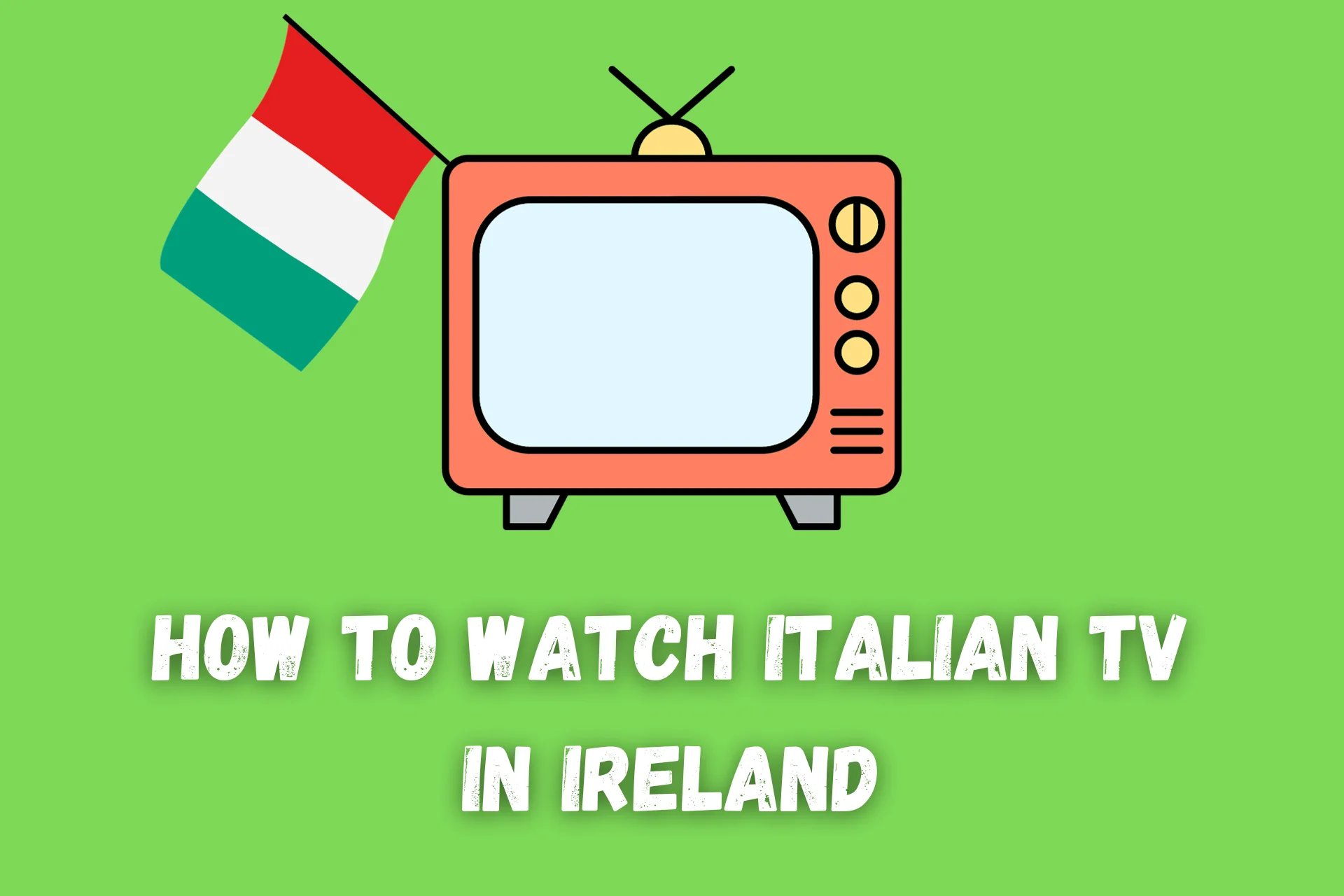 how to watch italian tv in ireland