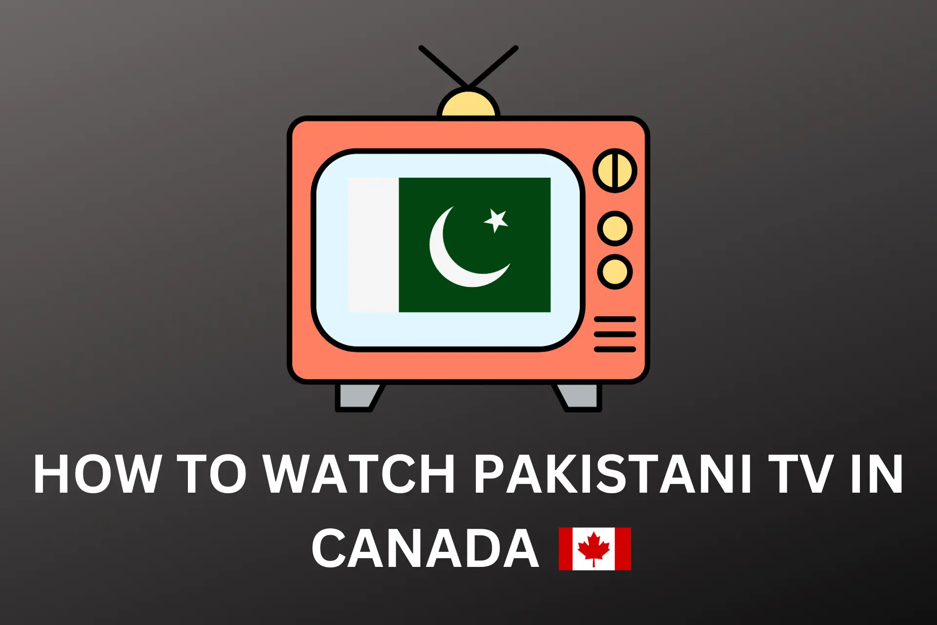 how to watch pakistani tv channels in canada