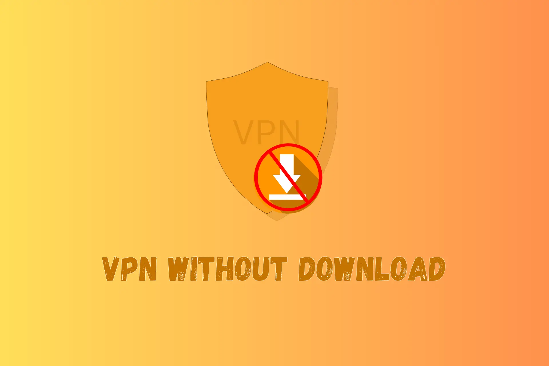 vpn without download