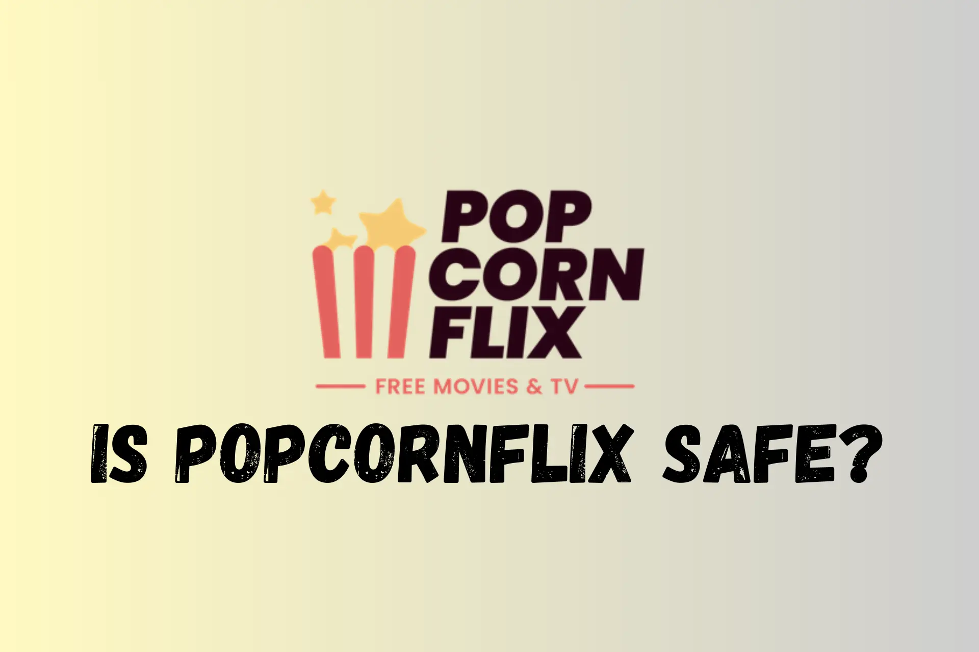 is popcornflix safe
