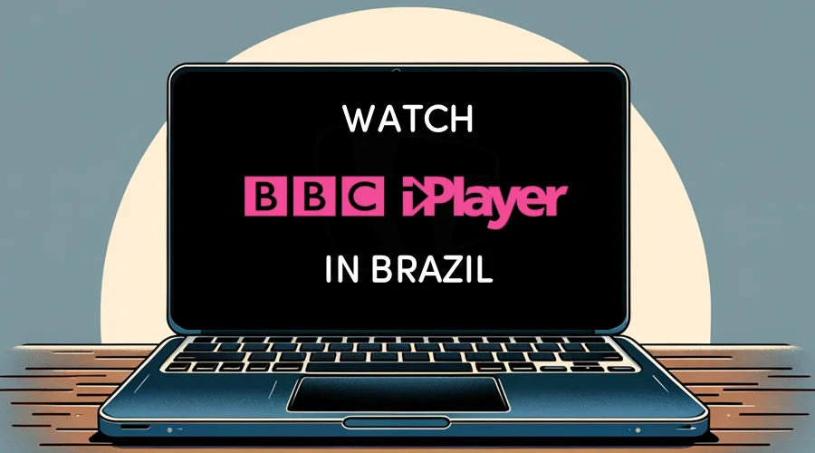 how to watch bbc iplayer in brazil