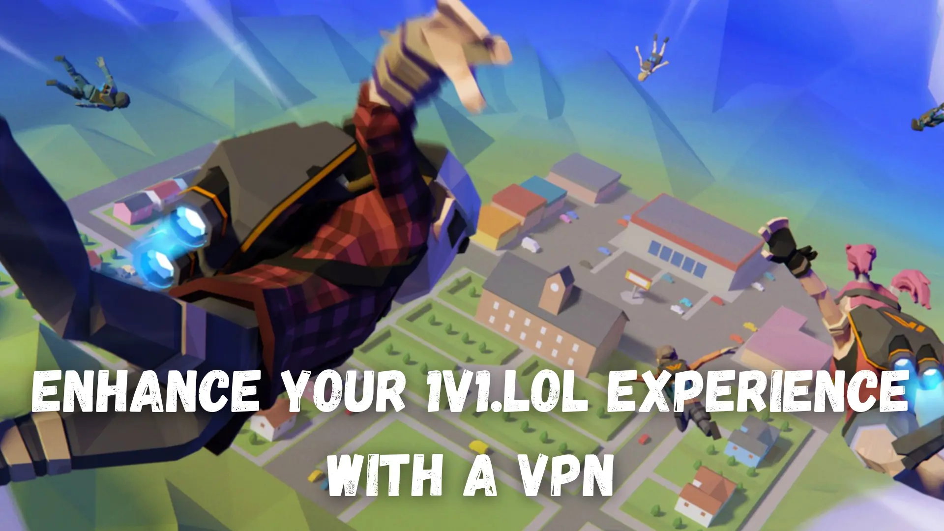 1v1.lol VPN – Best Picks and How to Use Them