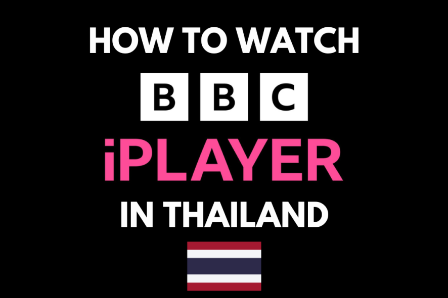 How to watch BBC iPlayer in Thailand