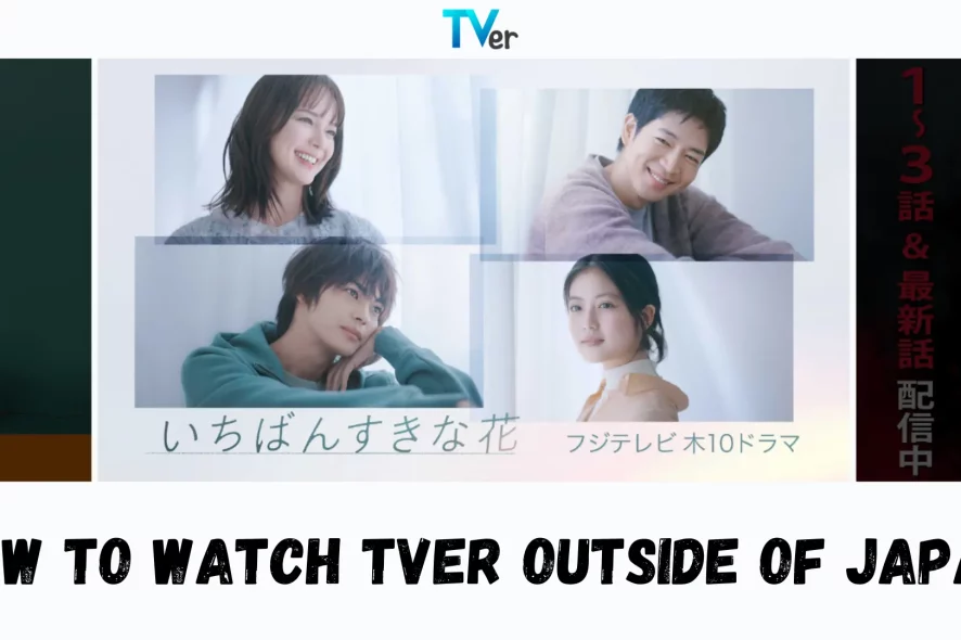 How to Watch TVer Outside of Japan