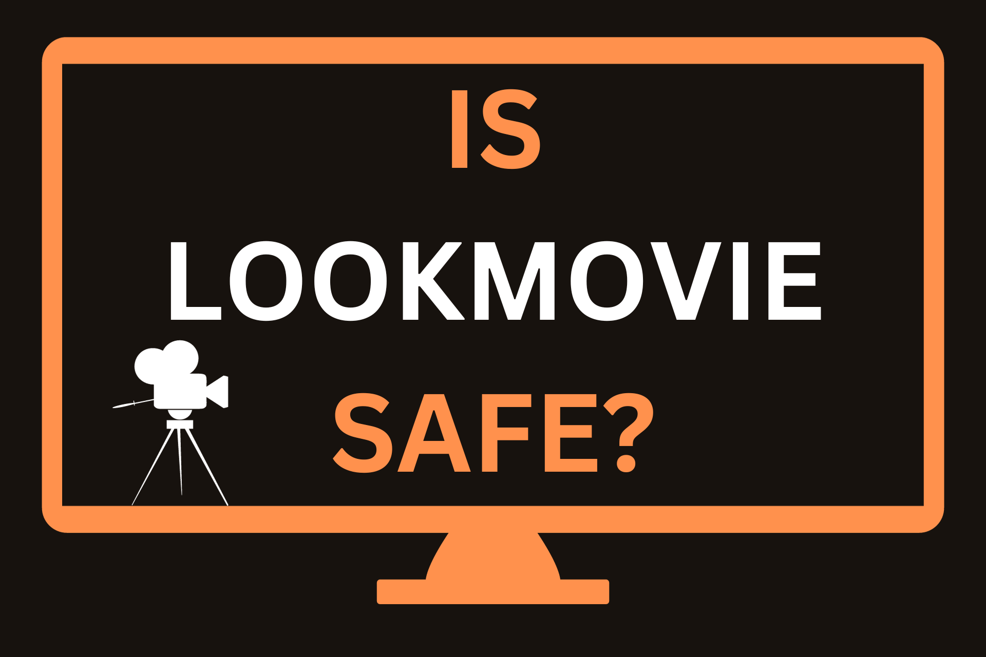 Is Lookmovie Safe