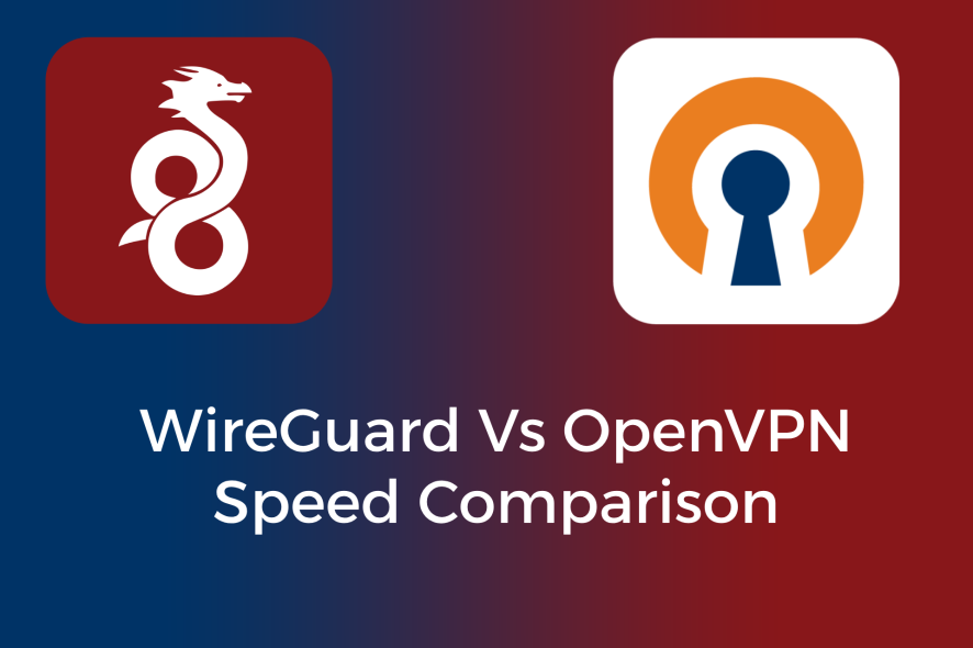 WireGuard Vs OpenVPN Speed Tests: Which One Is Better?