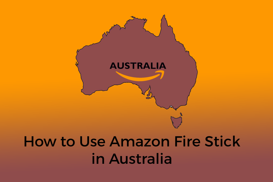 use Amazon fire Stick in Australia
