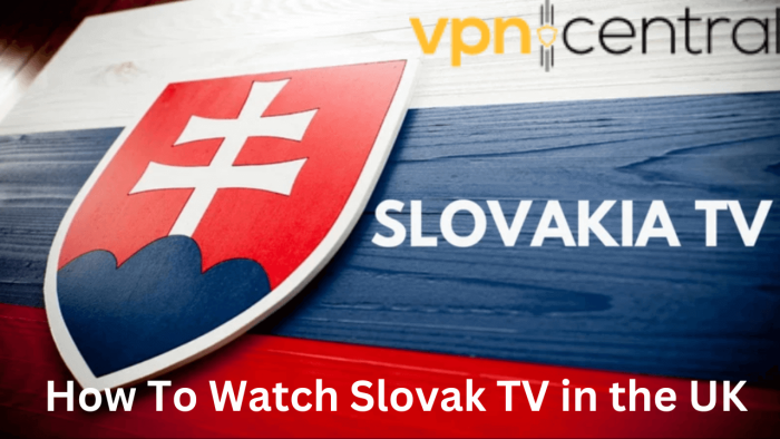How to Watch Slovak TV in the UK
